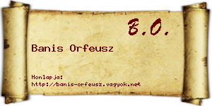 Banis Orfeusz névjegykártya